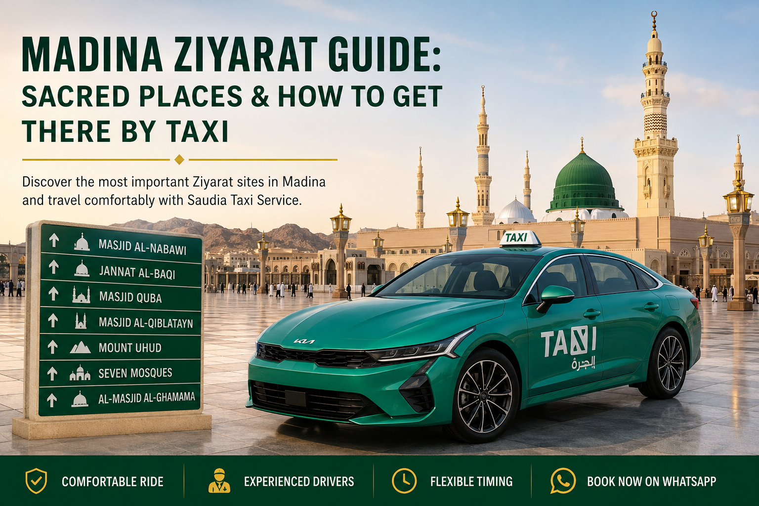 Madina Ziyarat Guide: Sacred Places & How to Get There by Taxi